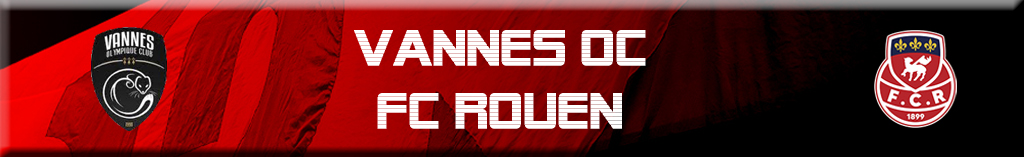 Lire la suite à propos de l’article Vannes OC – FC Rouen : 1 / 2 …