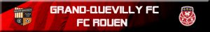 Lire la suite à propos de l’article Grand-Quevilly – FC Rouen : 0 – 3